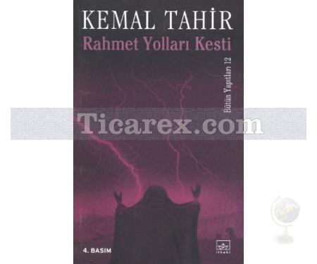 Rahmet Yolları Kesti | Kemal Tahir - Resim 1