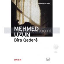 Bîra Qederê | Mehmed Uzun