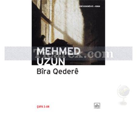 Bîra Qederê | Mehmed Uzun - Resim 1