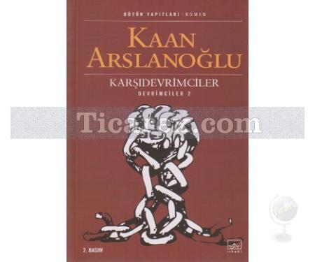 Karşı Devrimciler | Devrimciler 2 | Kaan Arslanoğlu - Resim 1