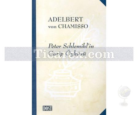 Peter Schlemihl'in Garip Öyküsü | Adelbert Von Chamisso - Resim 1