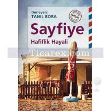 Sayfiye | Hafiflik Hayali | Tanıl Bora