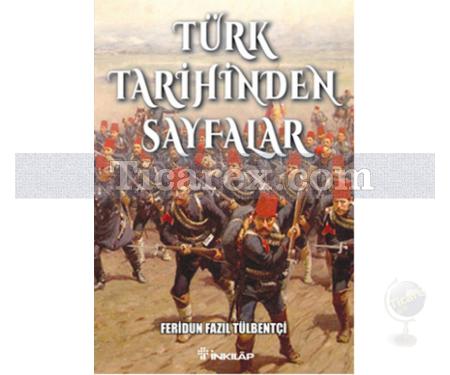 Türk Tarihinden Sayfalar | Feridun Fazıl Tülbentçi - Resim 1