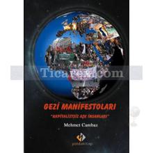 Gezi Manifestoları | Kapitalistsiz Aşklar | Mehmet Cambaz