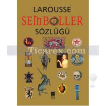 Larousse Semboller Sözlüğü | Nanon Gardin, Robert Olorenshaw