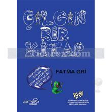 Çılgın Bir Kitap | Fatma Gri