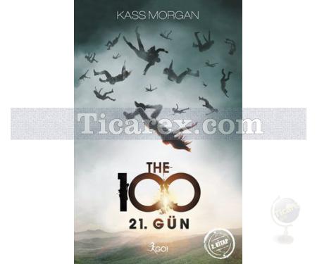 The 100 - 21. Gün | Kass Morgan - Resim 1