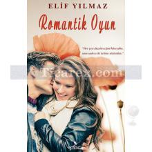 Romantik Oyun | Elif Yılmaz