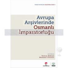 avrupa_arsivlerinde_osmanli_imparatorlugu