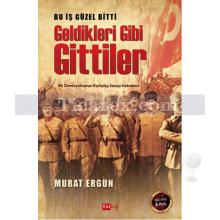 bu_is_guzel_bitti_geldikleri_gibi_gittiler