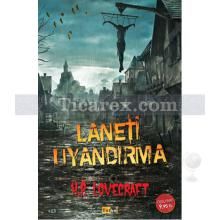 Laneti Uyandırma | Howard Phillips Lovecraft