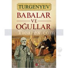 Babalar ve Oğullar | İvan Sergeyeviç Turgenyev