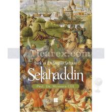 Selahaddin Şark'ın En Sevgili Sultanı | Muammer Gül