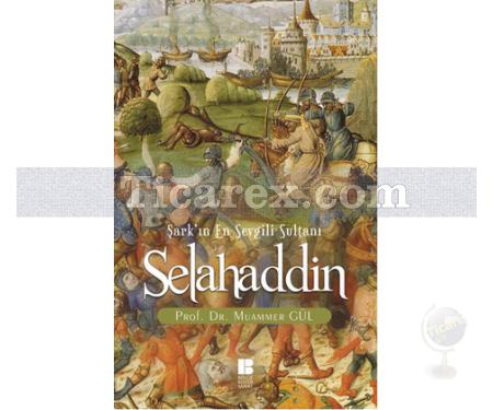 Selahaddin Şark'ın En Sevgili Sultanı | Muammer Gül - Resim 1