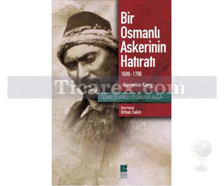 Bir Osmanlı Askerinin Hatıratı | Temeşvarlı Osman Ağa - Resim 1