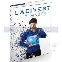 Lacivert | ( Ciltli ) | T. Y. Mazer