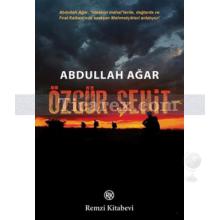 Özgür Şehit | Abdullah Ağar