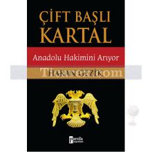 Çift Başlı Kartal | Anadolu Hakimini Arıyor | Hakan Gezik