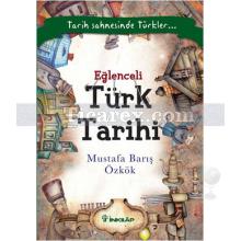 Eğlenceli Türk Tarihi | Mustafa Barış Özkök