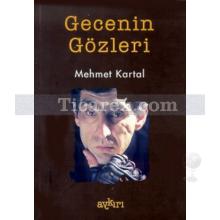 Gecenin Gözleri | Mehmet Kartal