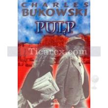 Pulp | Charles Bukowski