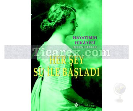 Her Şey Su ile Başladı | Hayatımın Hikayesi | Helen Keller - Resim 1