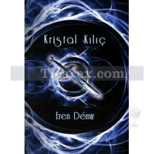 Kristal Kılıç | Eren Demir