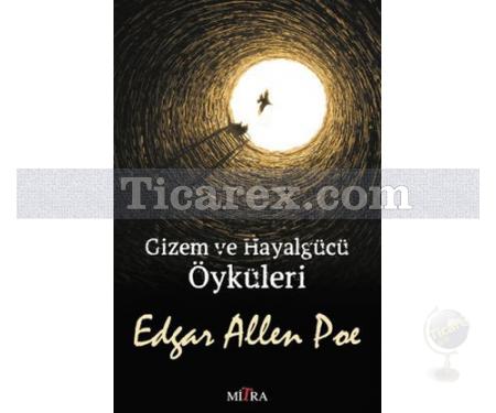 Gizem ve Hayalgücü Öyküleri | Edgar Allan Poe - Resim 1