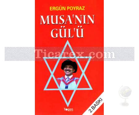 Musa'nın Gülü | Ergün Poyraz - Resim 1