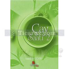 Çay Saati 2 | İsmail Saydam