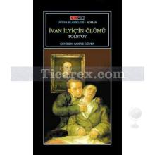 İvan İlyiç'in Ölümü | Lev Nikolayeviç Tolstoy