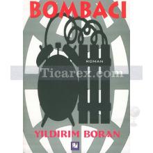 Bombacı | Yıldırım Boran
