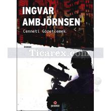 Cenneti Gözetlemek | Ingvar Ambjörnsen