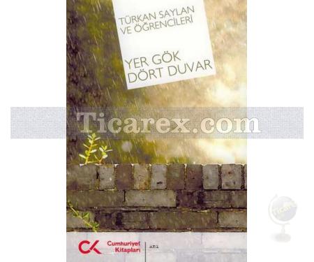 Yer Gök Dört Duvar | Türkan Saylan ve Öğrencileri | Türkan Saylan - Resim 1