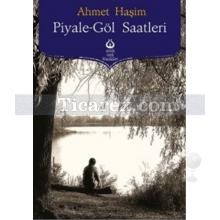 Piyale - Göl Saatleri | Ahmet Haşim