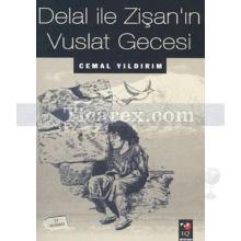 Delal İle Zişan'ın Vuslat Gecesi | Cemal Yıldırım
