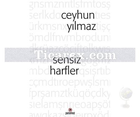 Sensiz Harfler | Ceyhun Yılmaz - Resim 1