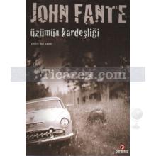 Üzümün Kardeşliği | John Fante