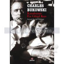 Kasabanın En Güzel Kızı | Sevimli Bir Aşk Hikayesi | Charles Bukowski