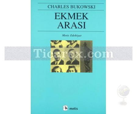 Ekmek Arası | Charles Bukowski - Resim 1