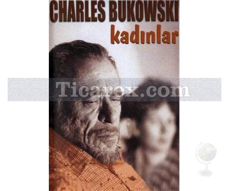 Kadınlar | Charles Bukowski - Resim 1