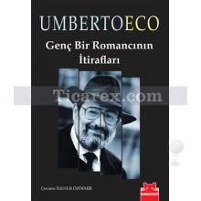 Genç Bir Romancının İtirafları | Umberto Eco