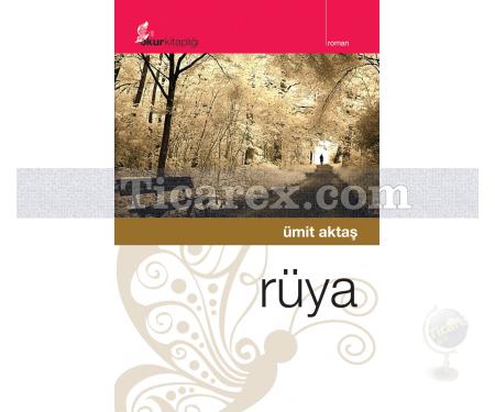 Rüya | Ümit Aktaş - Resim 1