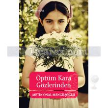 Öptüm Kara Gözlerinden | Metin Önal Mengüşoğlu