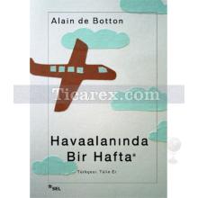 Havaalanında Bir Hafta | Alain de Botton