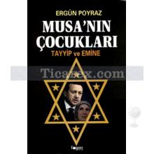 musa_nin_cocuklari_tayyip_ve_emine