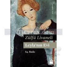 Leyla'nın Evi | Zülfü Livaneli