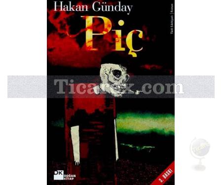 Piç | Hakan Günday - Resim 1