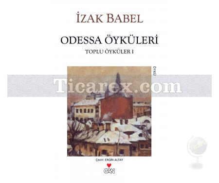 Odessa Öyküleri | İzak Babel - Resim 1