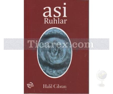 Asi Ruhlar | Halil Cibran - Resim 1